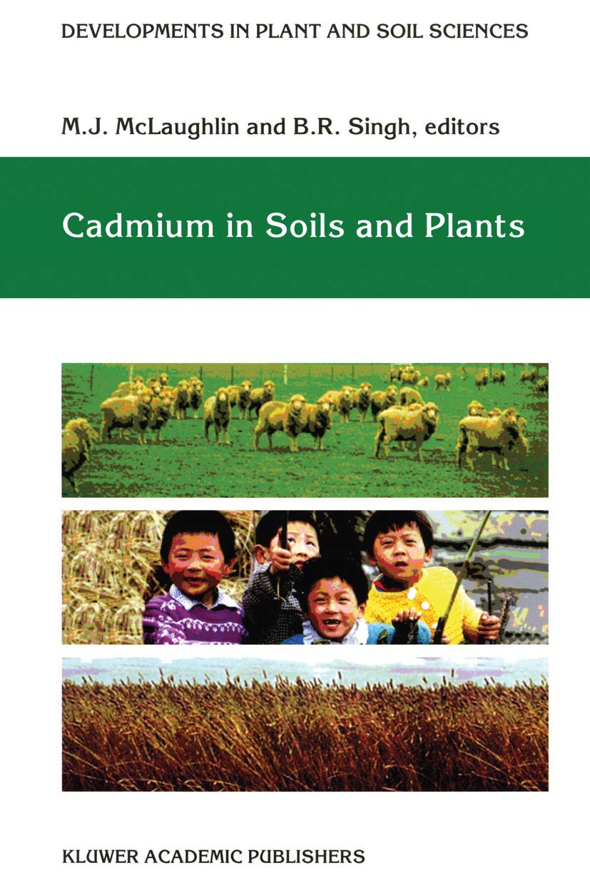 Cadmium in Soils and Plants (Developments in Plant and Soil Sciences)
